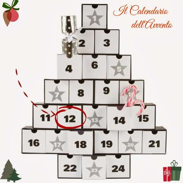 Il calendario dell'avvento:12 dicembre
