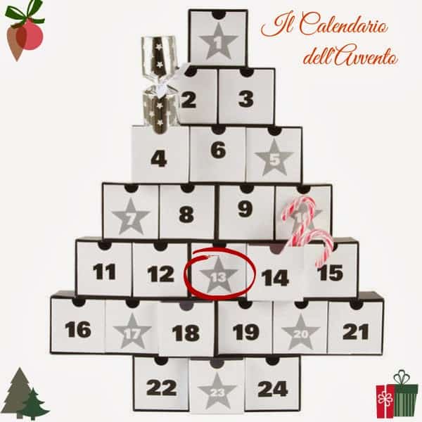 Il calendario dell'avvento:13 dicembre