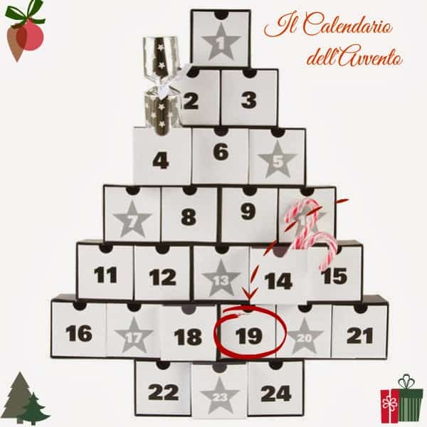 Il calendario dell'avvento:19 dicembre