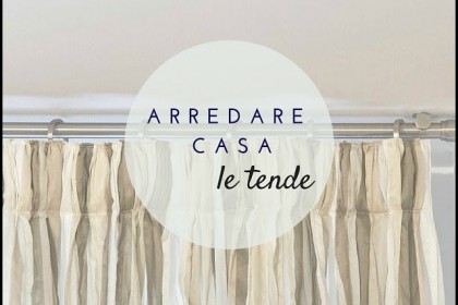Arredare la casa:le tende