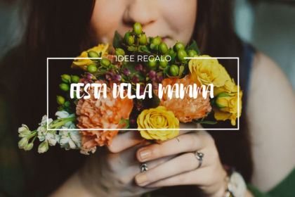 5 idee regalo per la festa della mamma
