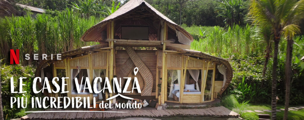 Le case vacanze più incredibili del mondo